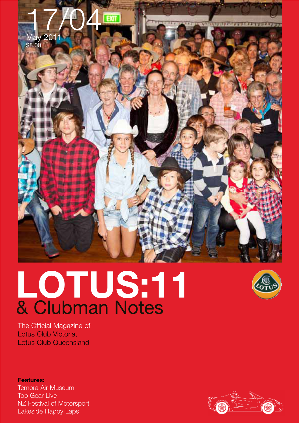 LOTUS:11 & Clubman Notes the Official Magazine of Lotus Club Victoria, Lotus Club Queensland