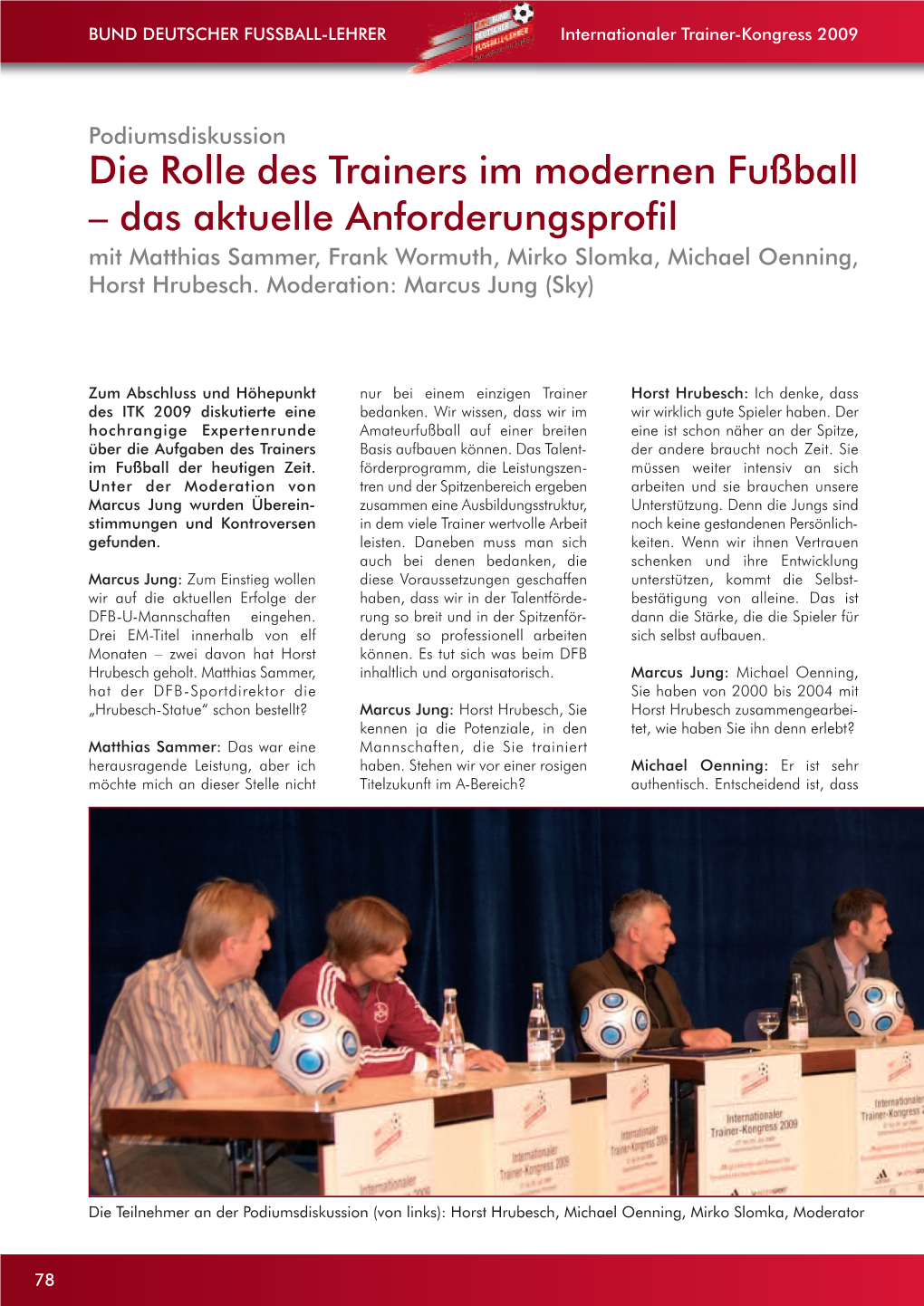 Die Rolle Des Trainers Im Modernen Fußball – Das Aktuelle Anforderungsprofil Mit Matthias Sammer, Frank Wormuth, Mirko Slomka, Michael Oenning, Horst Hrubesch