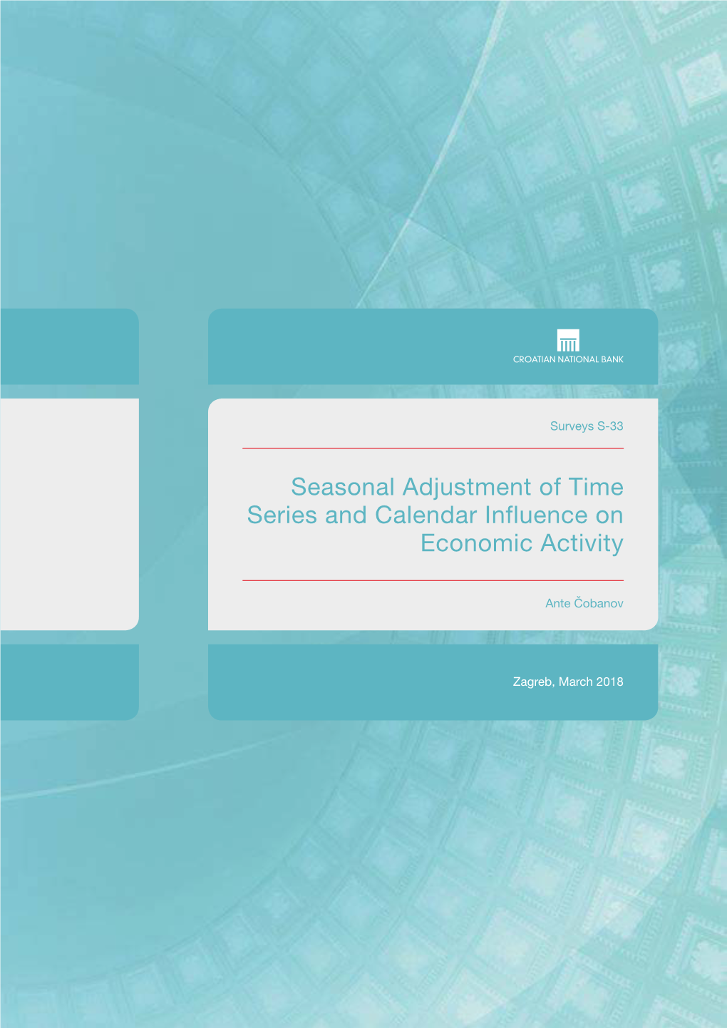 Seasonal Adjustment of Time Series and Calendar Influence on Economic Activity