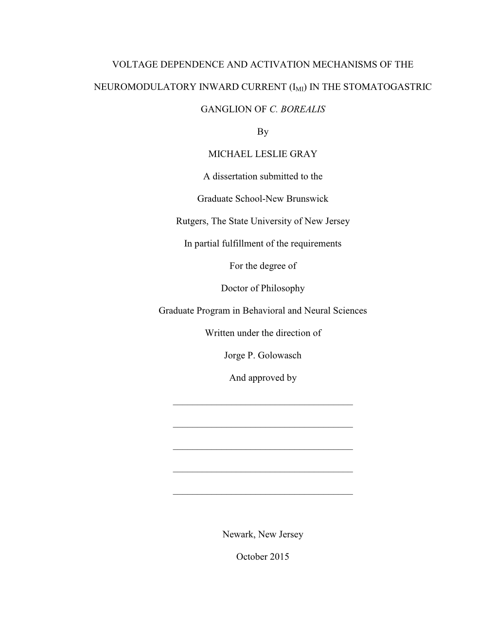 Voltage Dependence and Activation Mechanisms of The