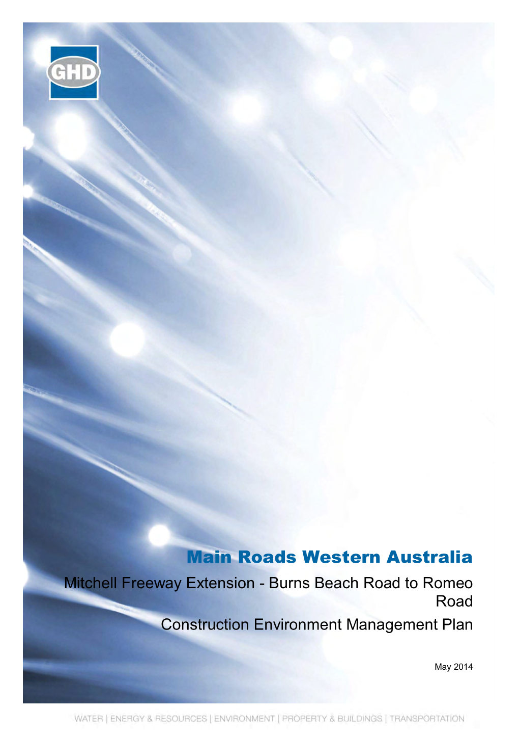 Main Roads Western Australia Mitchell Freeway Extension - Burns Beach Road to Romeo Road Construction Environment Management Plan