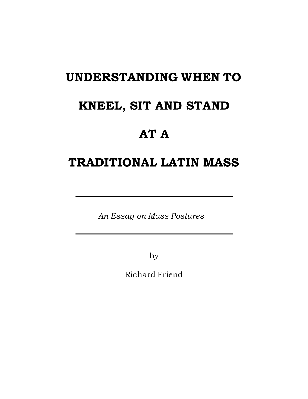 Understanding When to Kneel, Sit and Stand at A