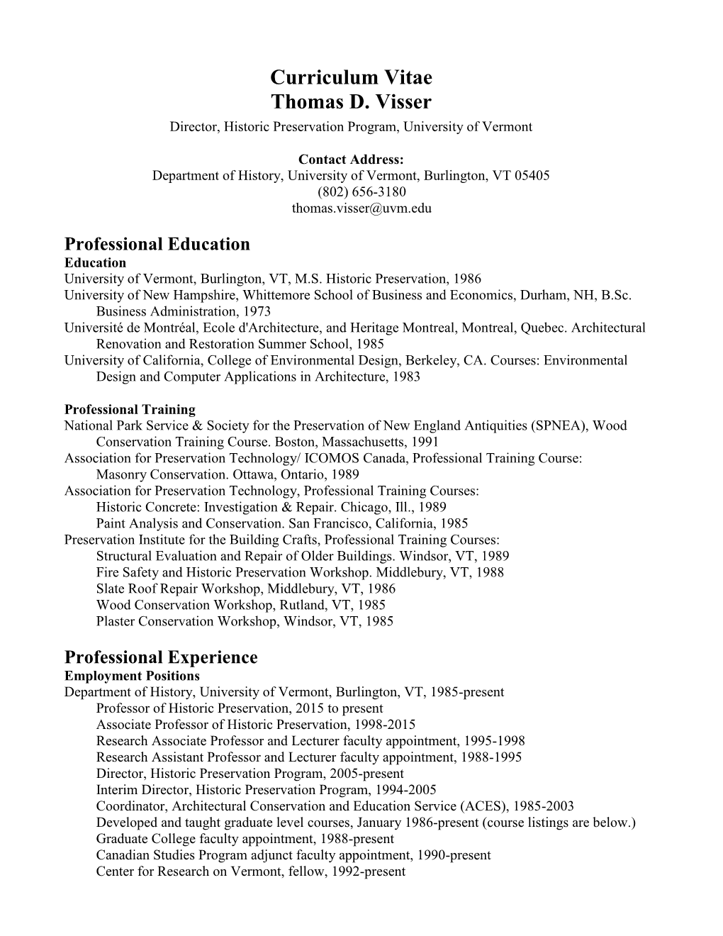 Curriculum Vitae Thomas D. Visser Director, Historic Preservation Program, University of Vermont