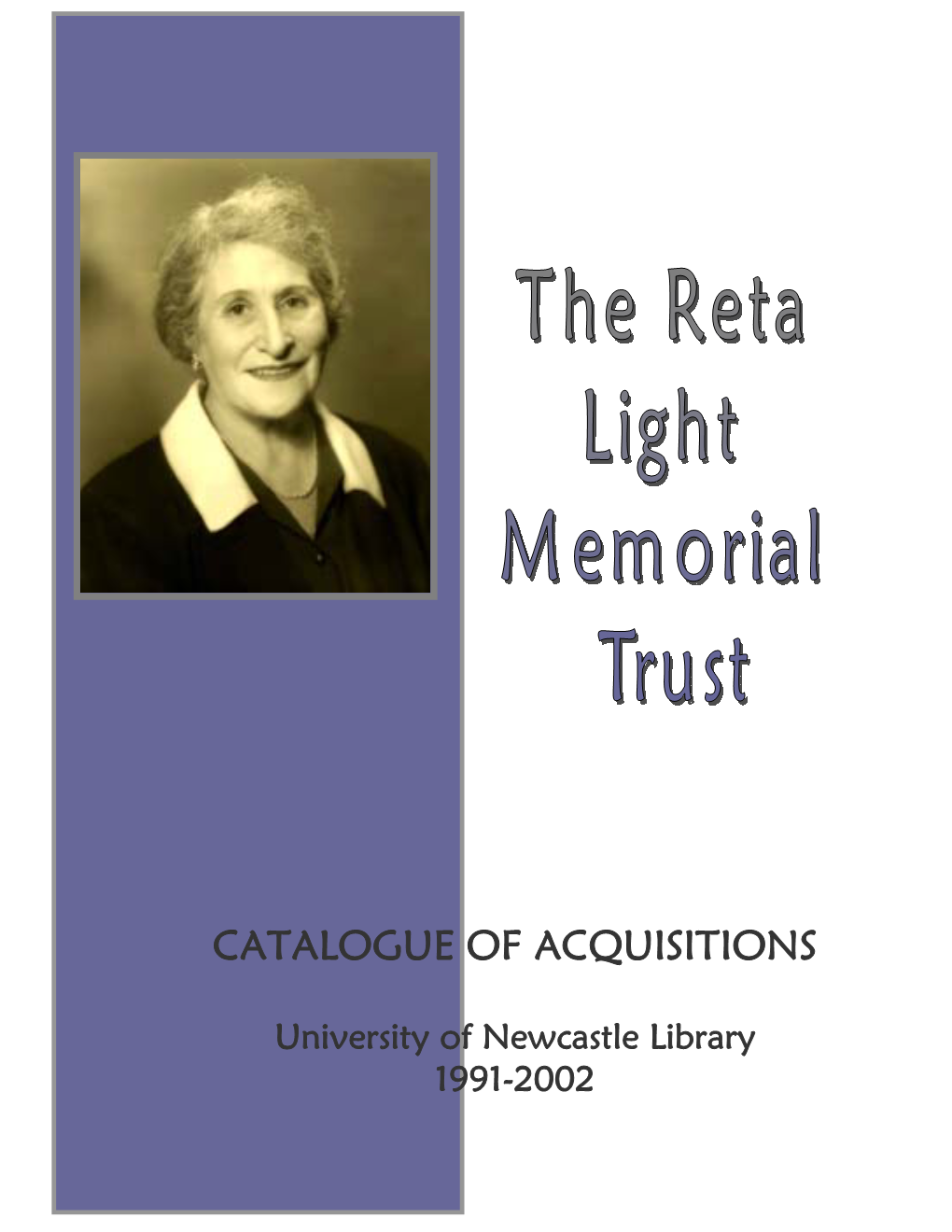 Reta Light Memorial Trust Catalogue of Acquisitions