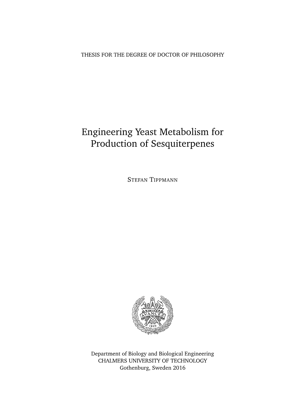 Engineering Yeast Metabolism for Production of Sesquiterpenes