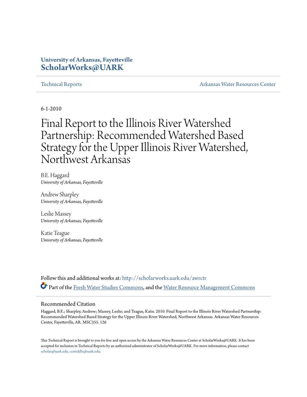 Final Report to the Illinois River Watershed Partnership: Recommended Watershed Based Strategy for the Upper Illinois River Watershed, Northwest Arkansas B.E