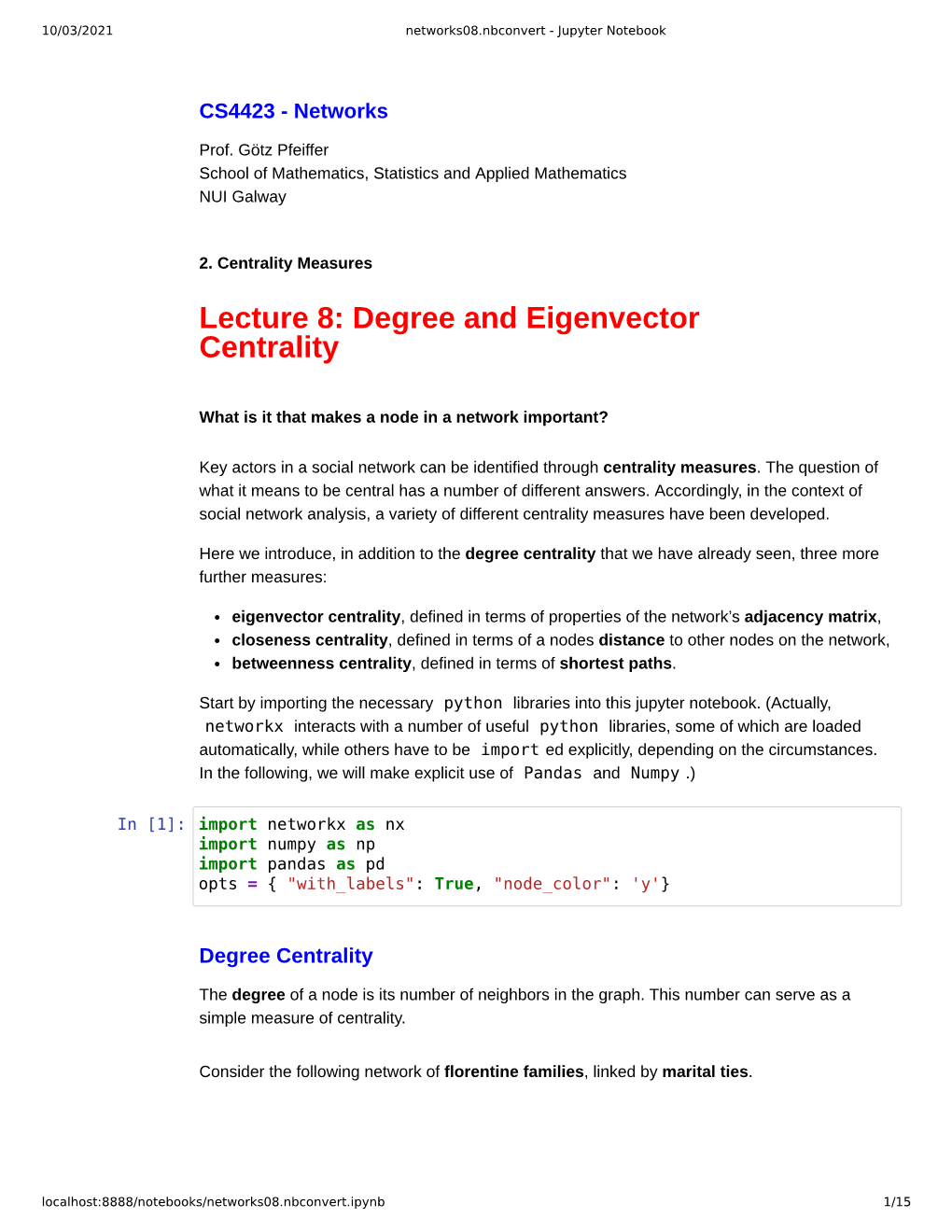 Degree and Eigenvector Centrality