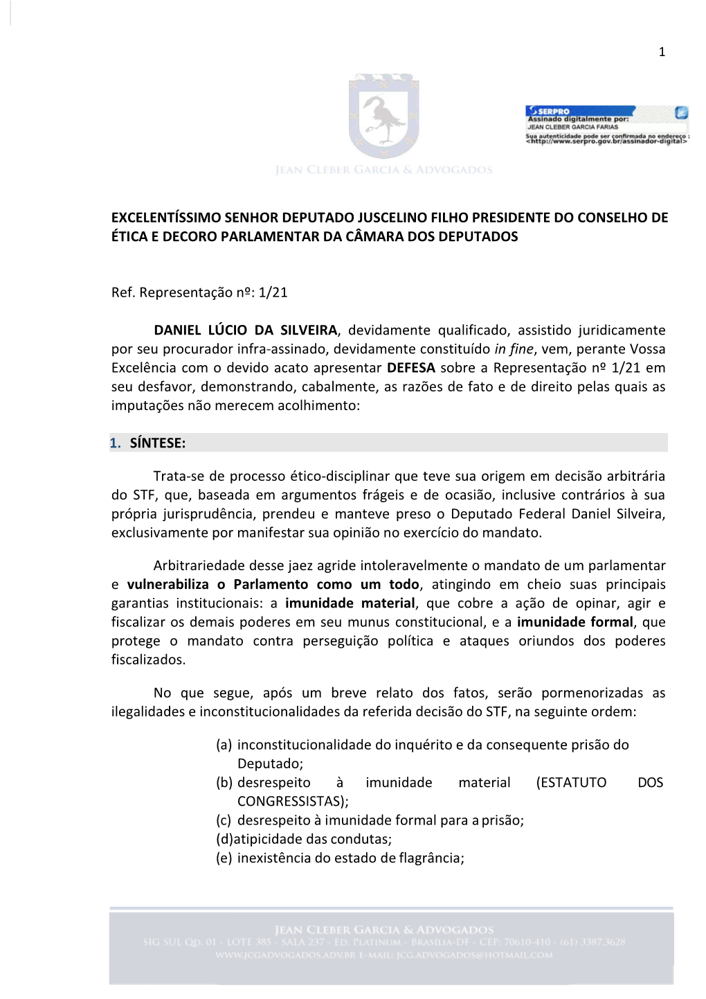 Excelentíssimo Senhor Deputado Juscelino Filho Presidente Do Conselho De Ética E Decoro Parlamentar Da Câmara Dos Deputados