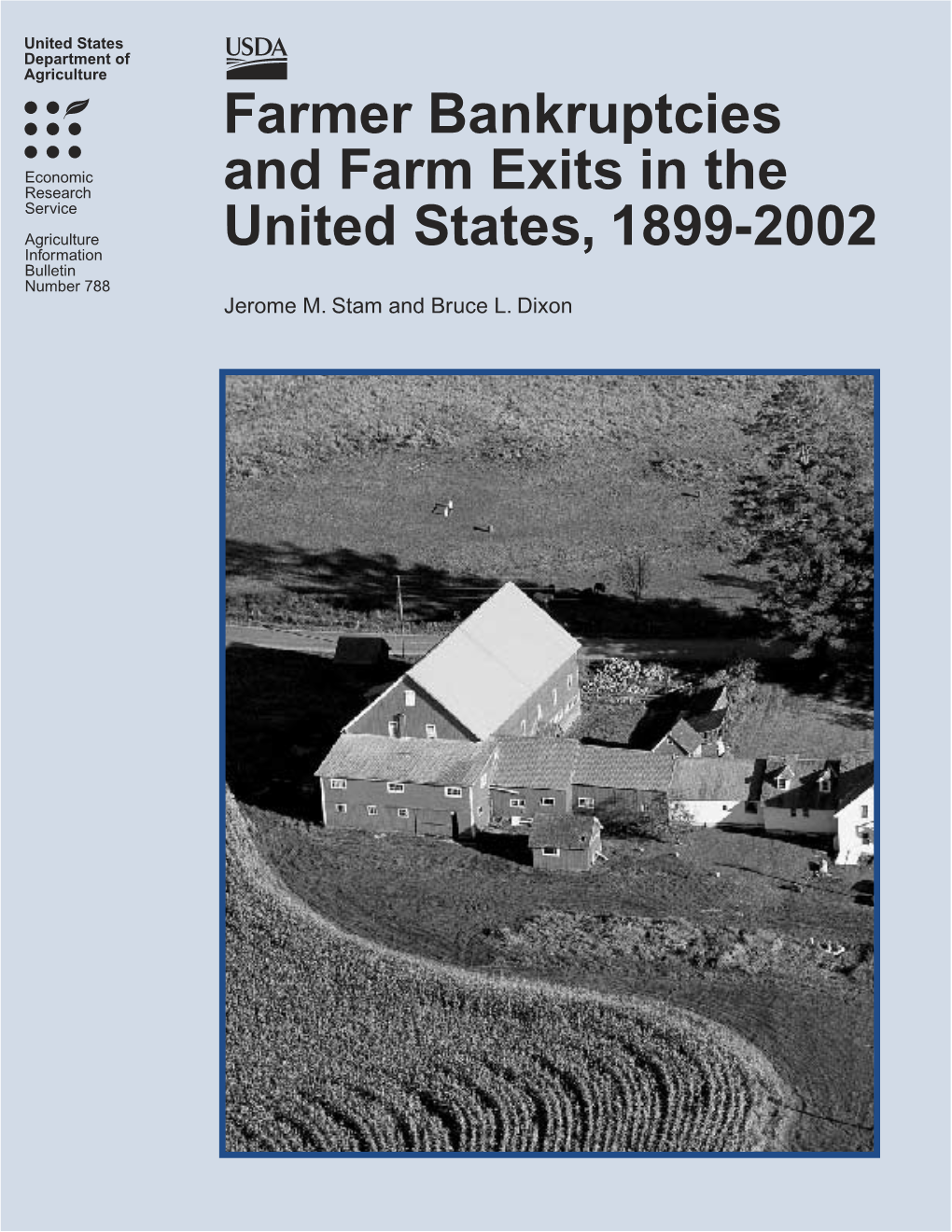 Farmer Bankruptcies and Farm Exits in the United States, 1899-2002 (AIB-788)