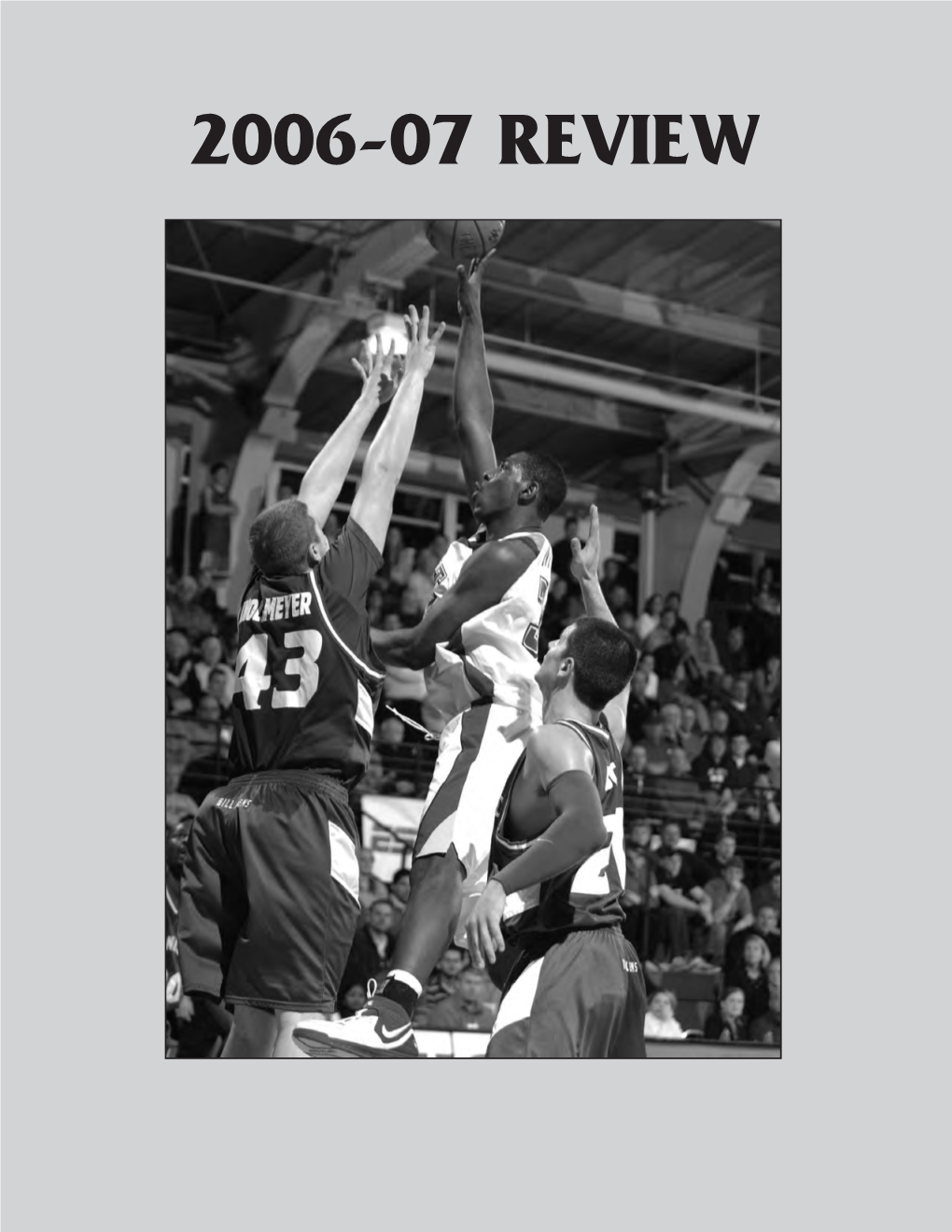 2006-07 Review 2006-07 Review