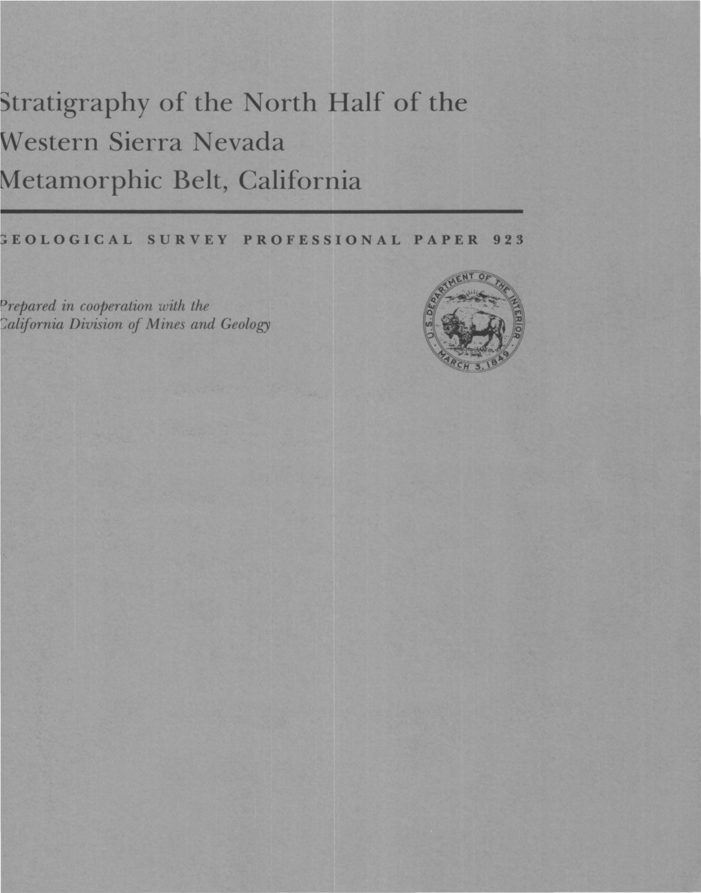 Stratigraphy of the North Half of the Western Sierra Nevada ~Etamorphic Belt, California