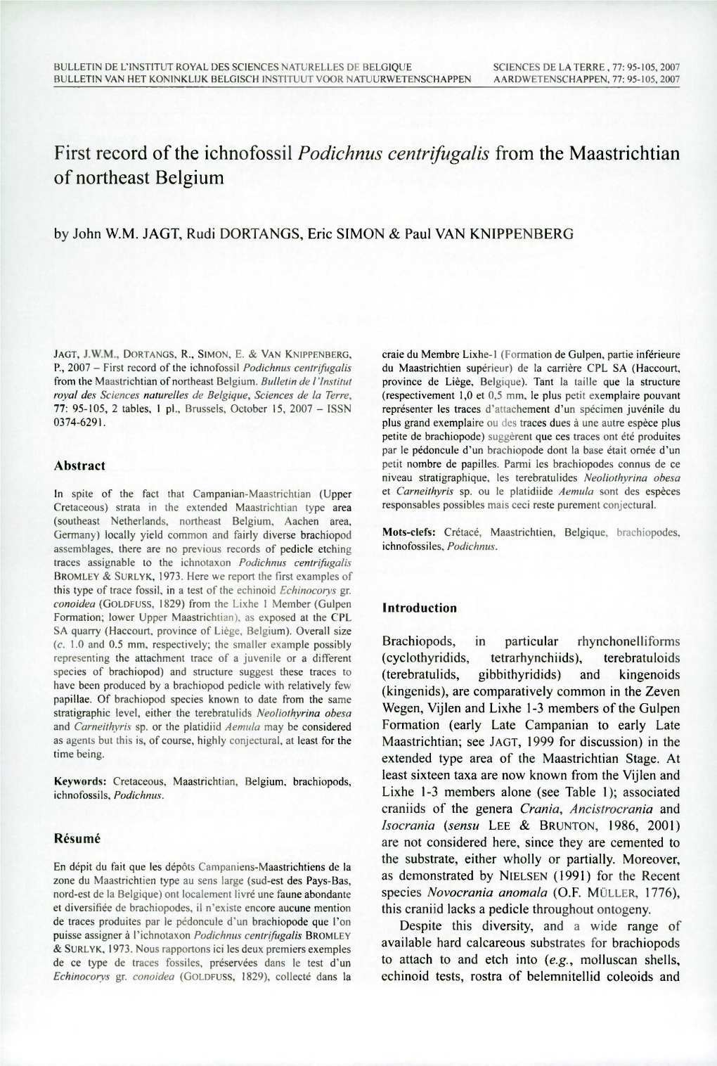 First Record of the Ichnofossil Podichnus Centrifugalis from the Maastrichtian of Northeast Belgium