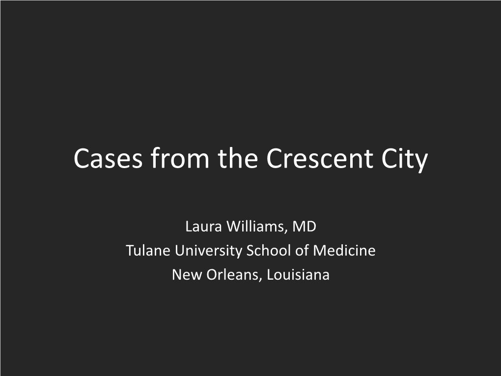 Cases from the Crescent City