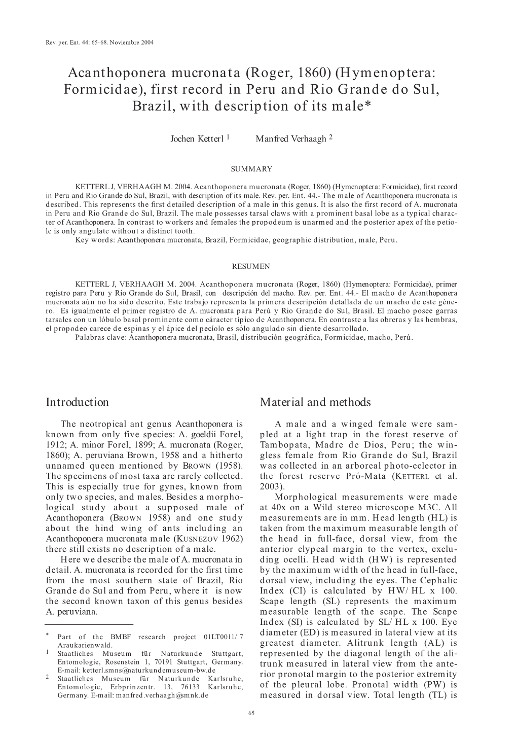 Hymenoptera: Formicidae), First Record in Peru and Rio Grande Do Sul, Brazil, with Description of Its Male*