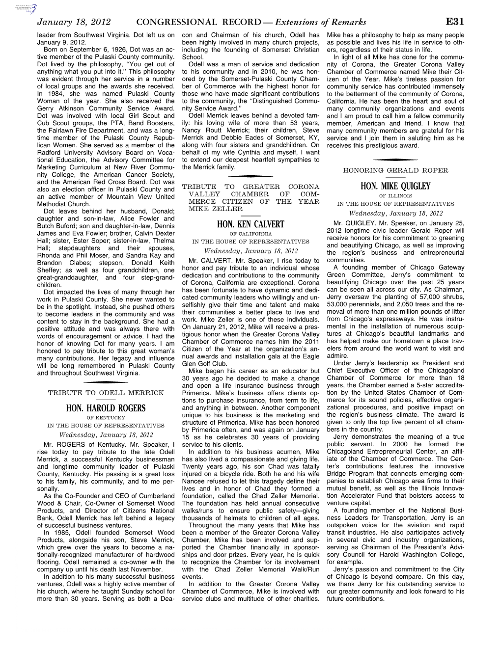 CONGRESSIONAL RECORD— Extensions of Remarks E31 HON. HAROLD ROGERS HON. KEN CALVERT HON. MIKE QUIGLEY