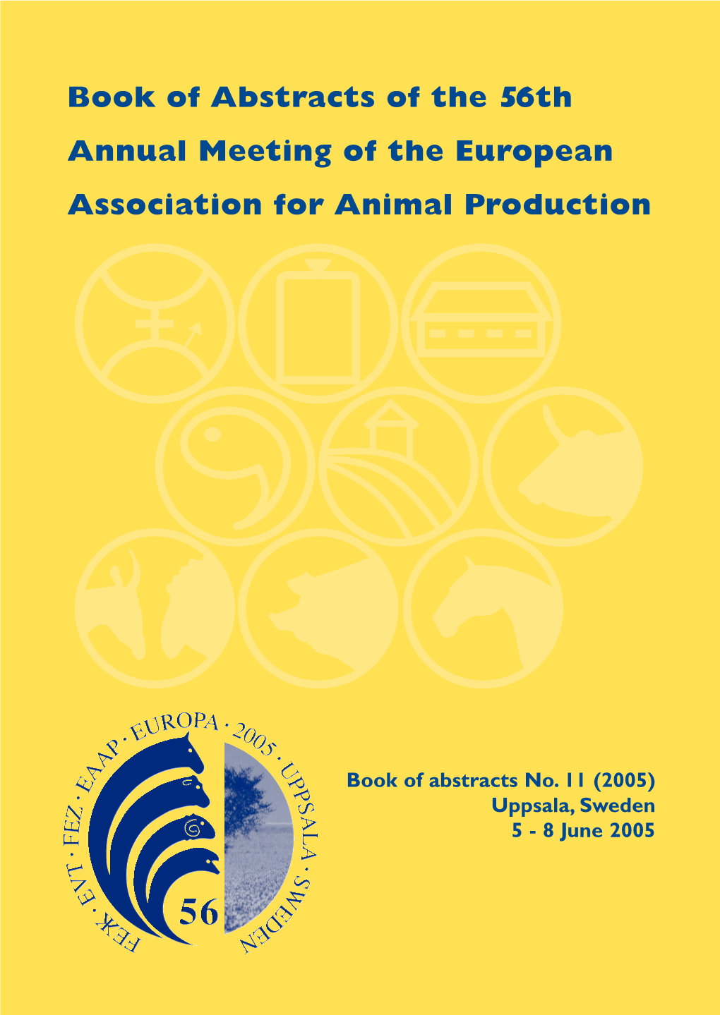 Book of Abstracts of the 56Th Annual Meeting of the European Association for Animal Production