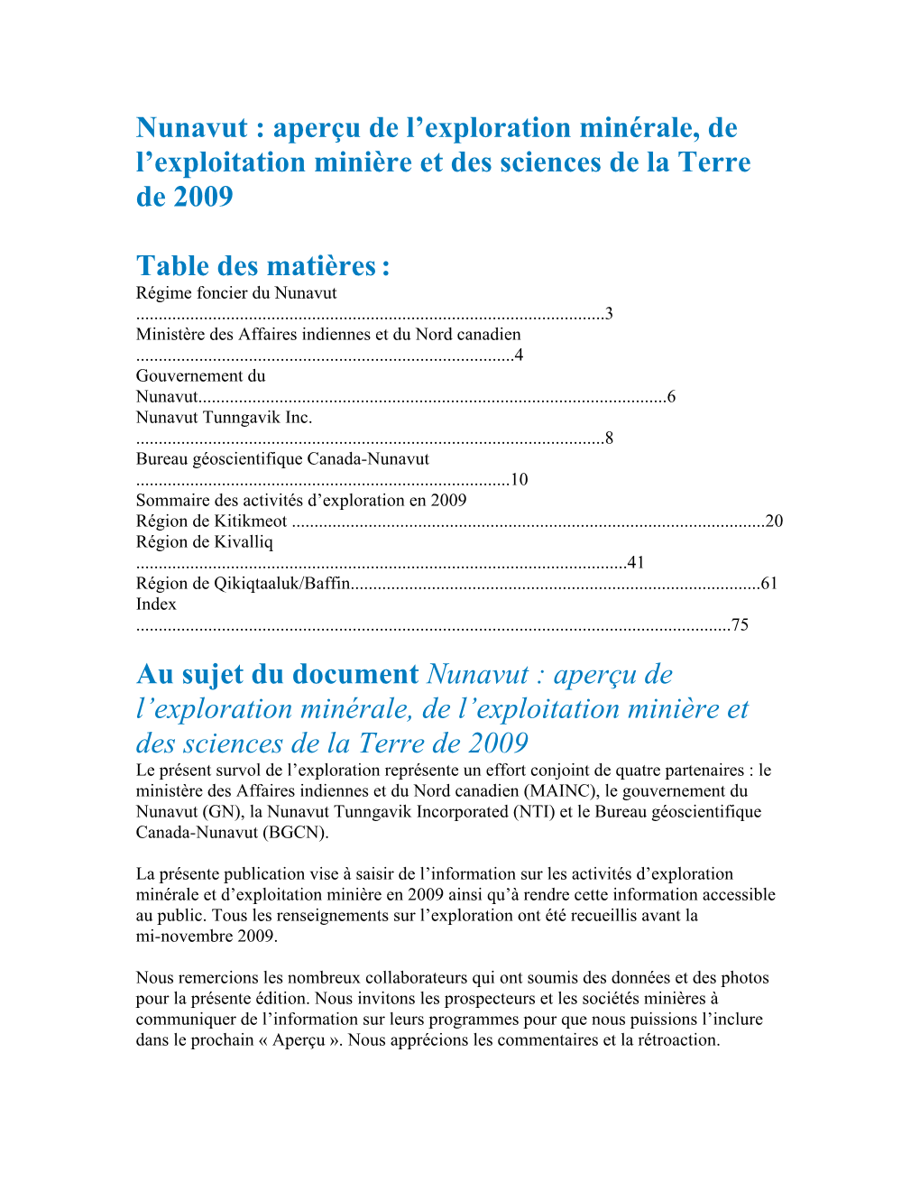 Nunavut : Aperçu De L'exploration Minérale, De L'exploitation Minière Et Des Sciences De La Terre De 2009 Table Des Mati