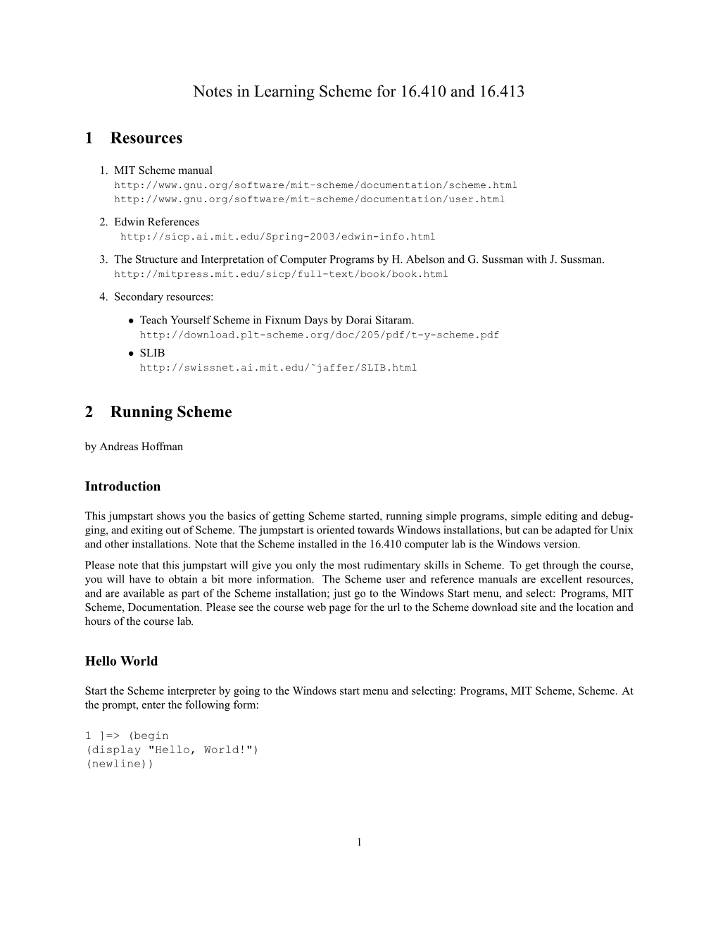 Notes in Learning Scheme for 16.410 and 16.413 1 Resources 2 Running