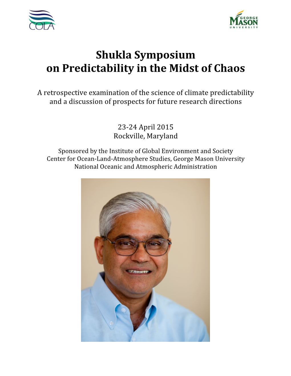 Shukla Symposium on Predictability in the Midst of Chaos