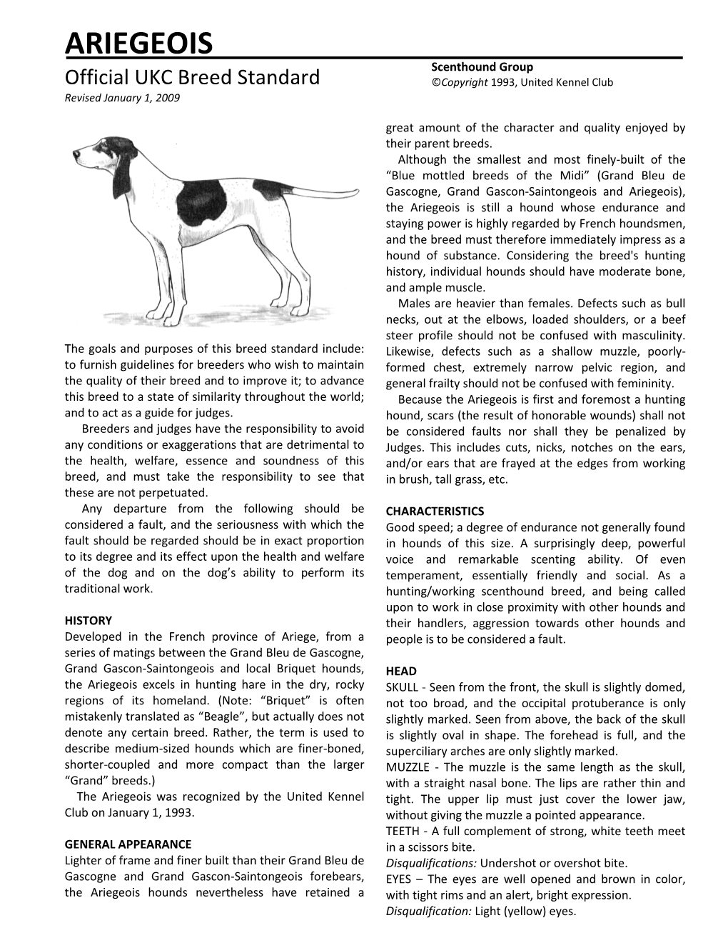 ARIEGEOIS Scenthound Group Official UKC Breed Standard ©Copyright 1993, United Kennel Club Revised January 1, 2009