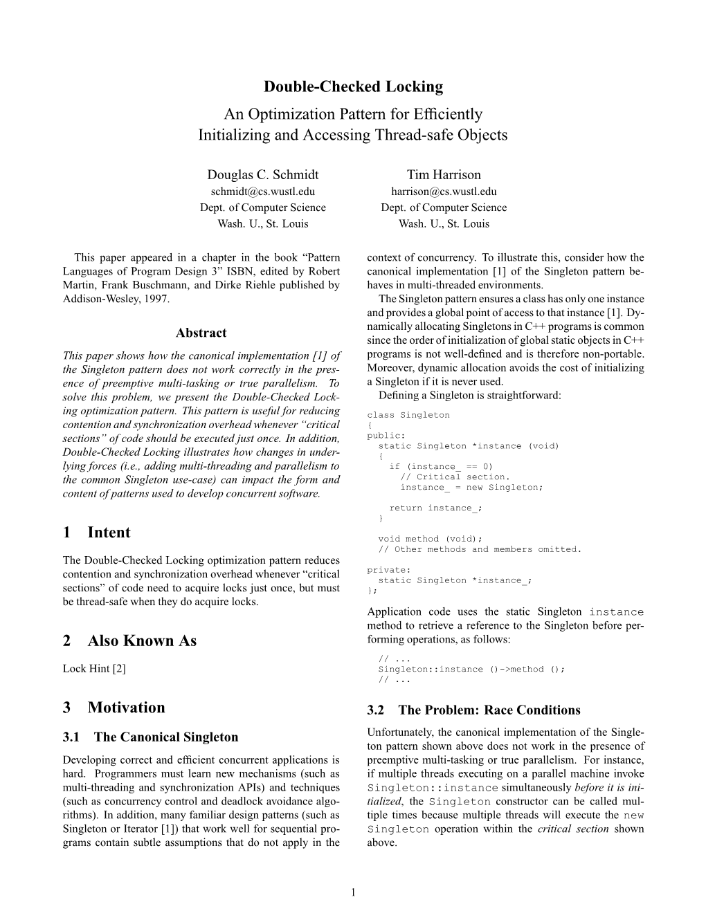 Double-Checked Locking an Optimization Pattern for Efﬁciently Initializing and Accessing Thread-Safe Objects