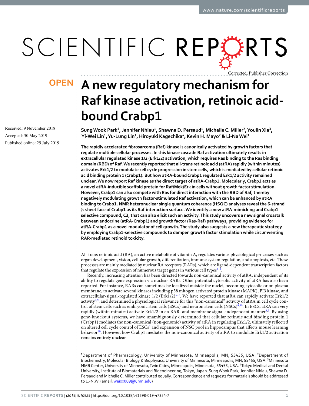 A New Regulatory Mechanism for Raf Kinase Activation, Retinoic Acid- Bound Crabp1 Received: 9 November 2018 Sung Wook Park1, Jennifer Nhieu1, Shawna D