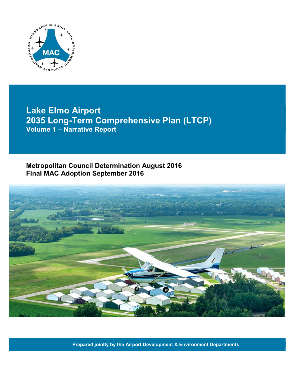 Lake Elmo Airport 2035 Long-Term Comprehensive Plan (LTCP) Volume 1 – Narrative Report