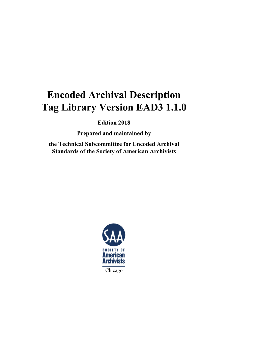 Encoded Archival Description Tag Library Version EAD3 1.1.0