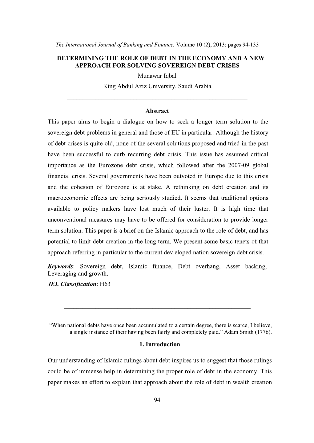 DETERMINING the ROLE of DEBT in the ECONOMY and a NEW APPROACH for SOLVING SOVEREIGN DEBT CRISES Munawar Iqbal King Abdul Aziz University, Saudi Arabia ______