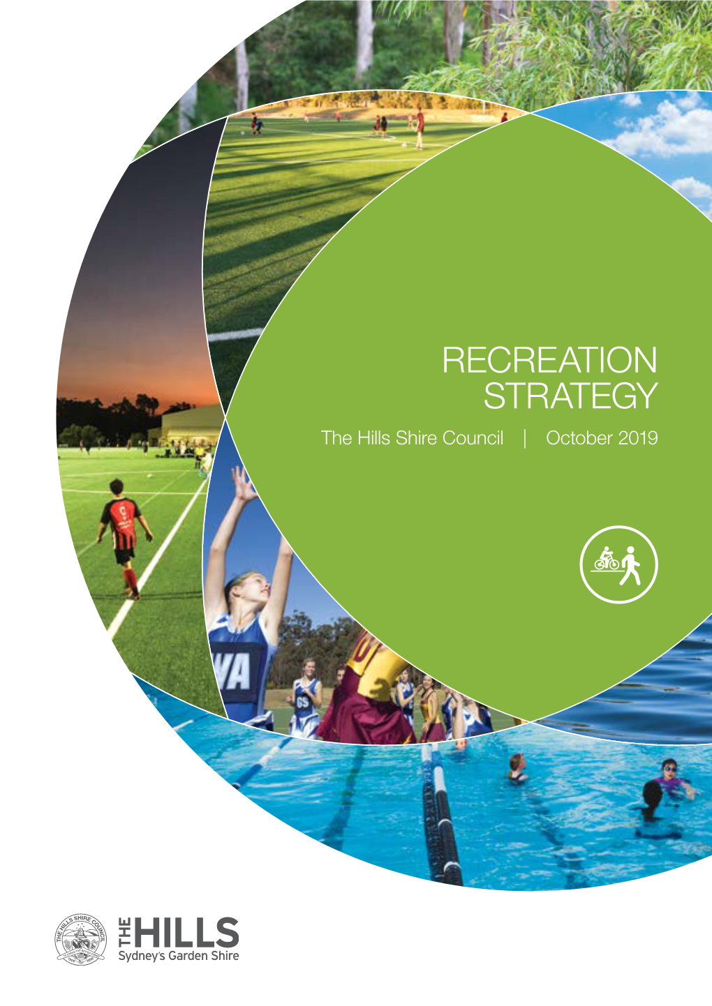RECREATION STRATEGY the Hills Shire Council | October 2019 LOCAL STRATEGIC PLANNING STATEMENT