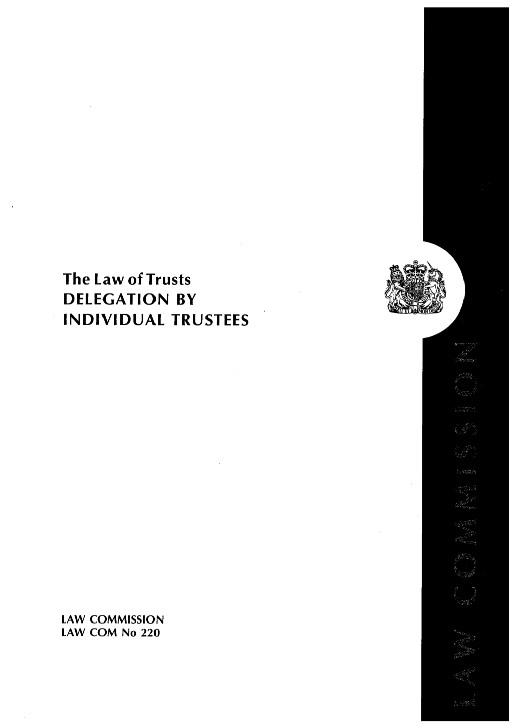 The Law of Trusts DELEGATION by INDIVIDUAL TRUSTEES