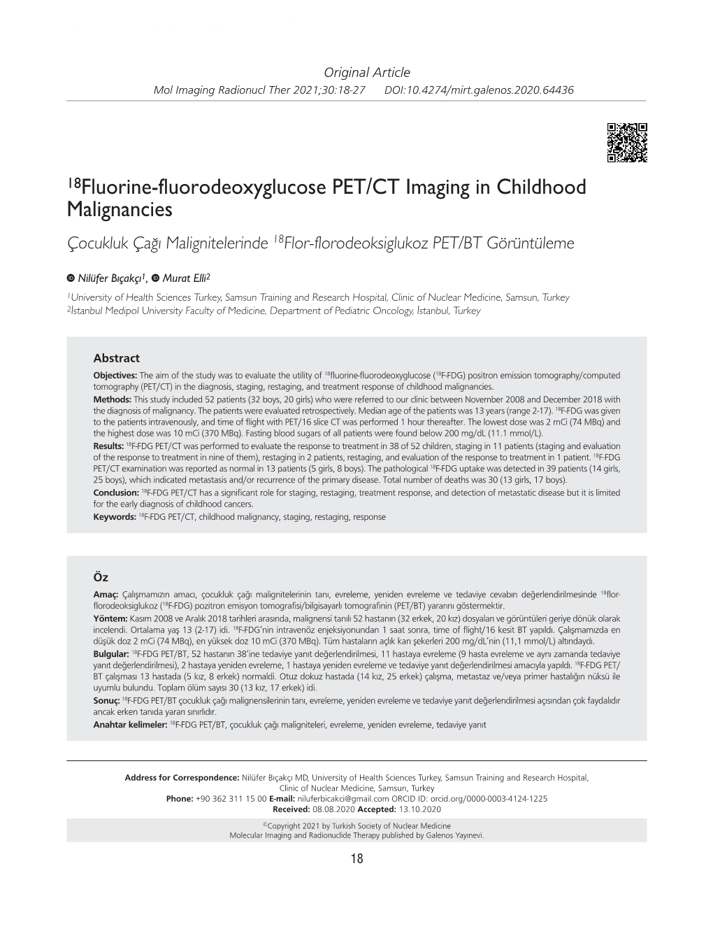 18Fluorine-Fluorodeoxyglucose PET/CT Imaging in Childhood Malignancies Çocukluk Çağı Malignitelerinde 18Flor-Florodeoksiglukoz PET/BT Görüntüleme