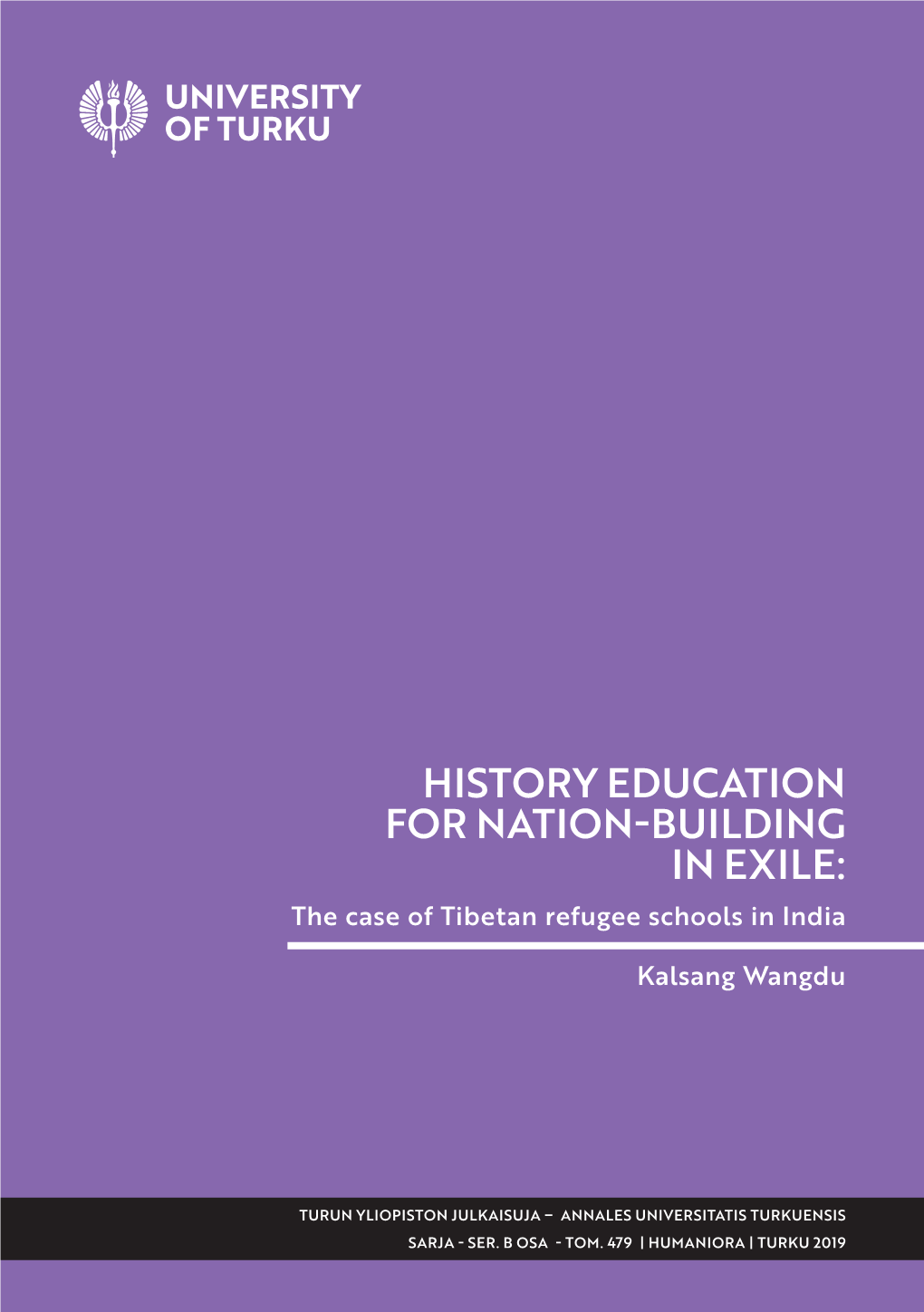 HISTORY EDUCATION for NATION-BUILDING in EXILE: the Case of Tibetan Refugee Schools in India