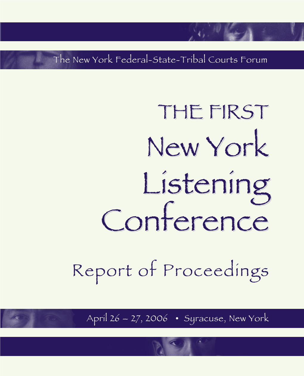 The First New York Listening Conference Report