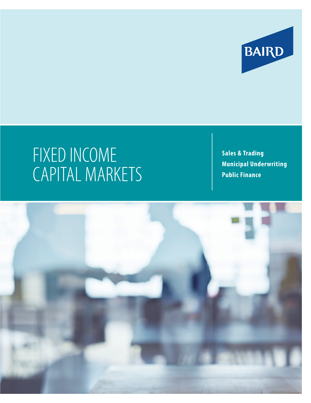 Fixed Income Capital Markets Our Communities Leadership