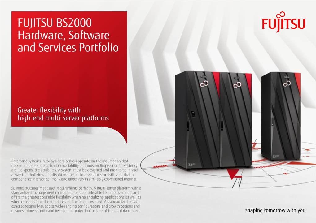 FUJITSU BS2000 Hardware, Software and Services Portfolio