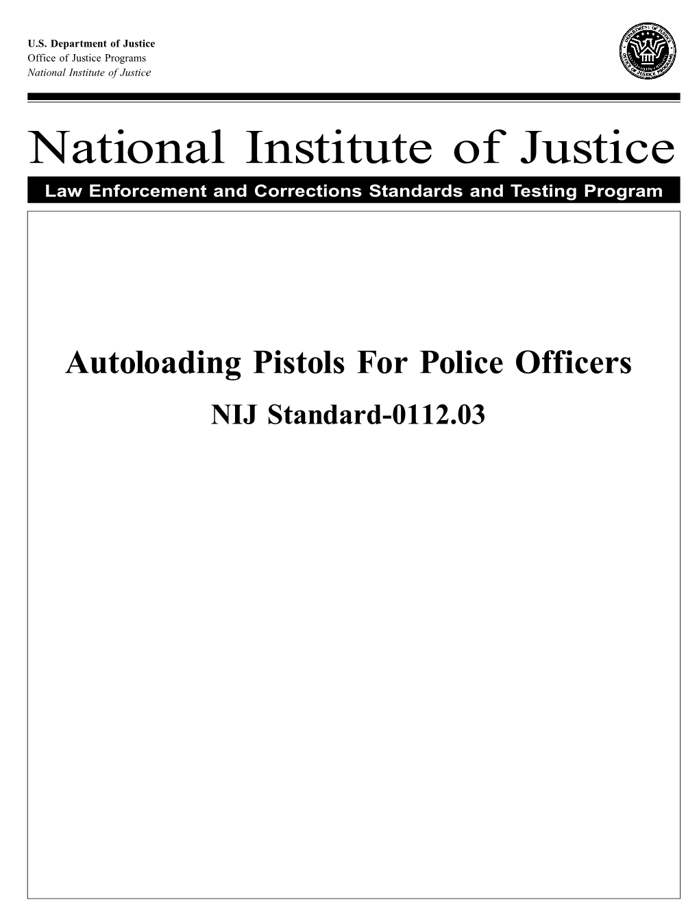 NIJ Standard-0112.03, Autoloading Pistols for Police Officers