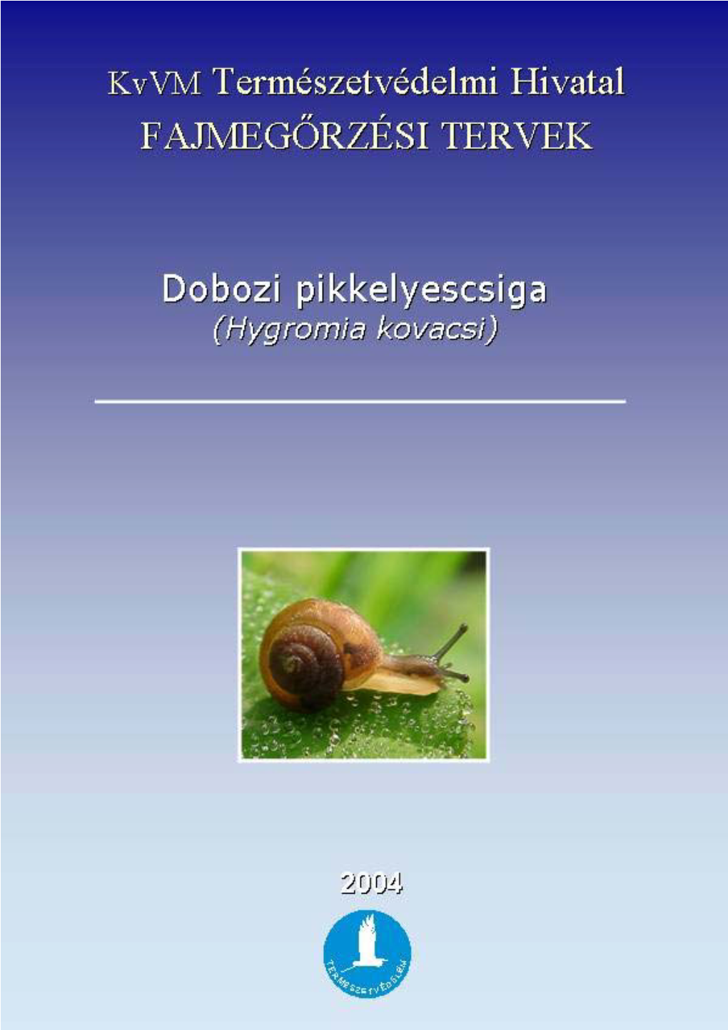 A Kovacsia Kovacsi Varga Et Pintér 1972 ( Dobozi Pikkelyescsiga