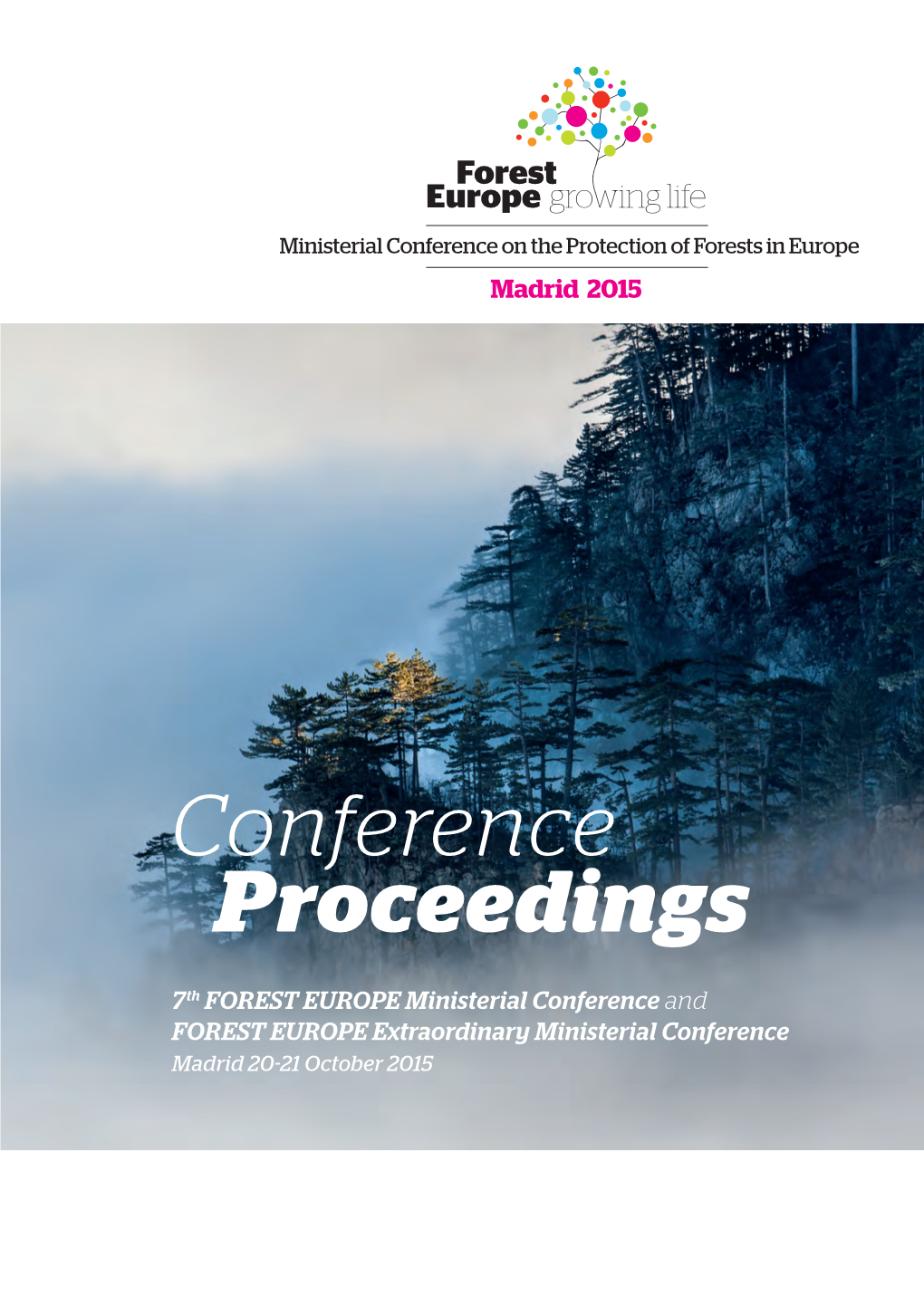 Proceedings of Forest Europe Ministerial Conference Madrid