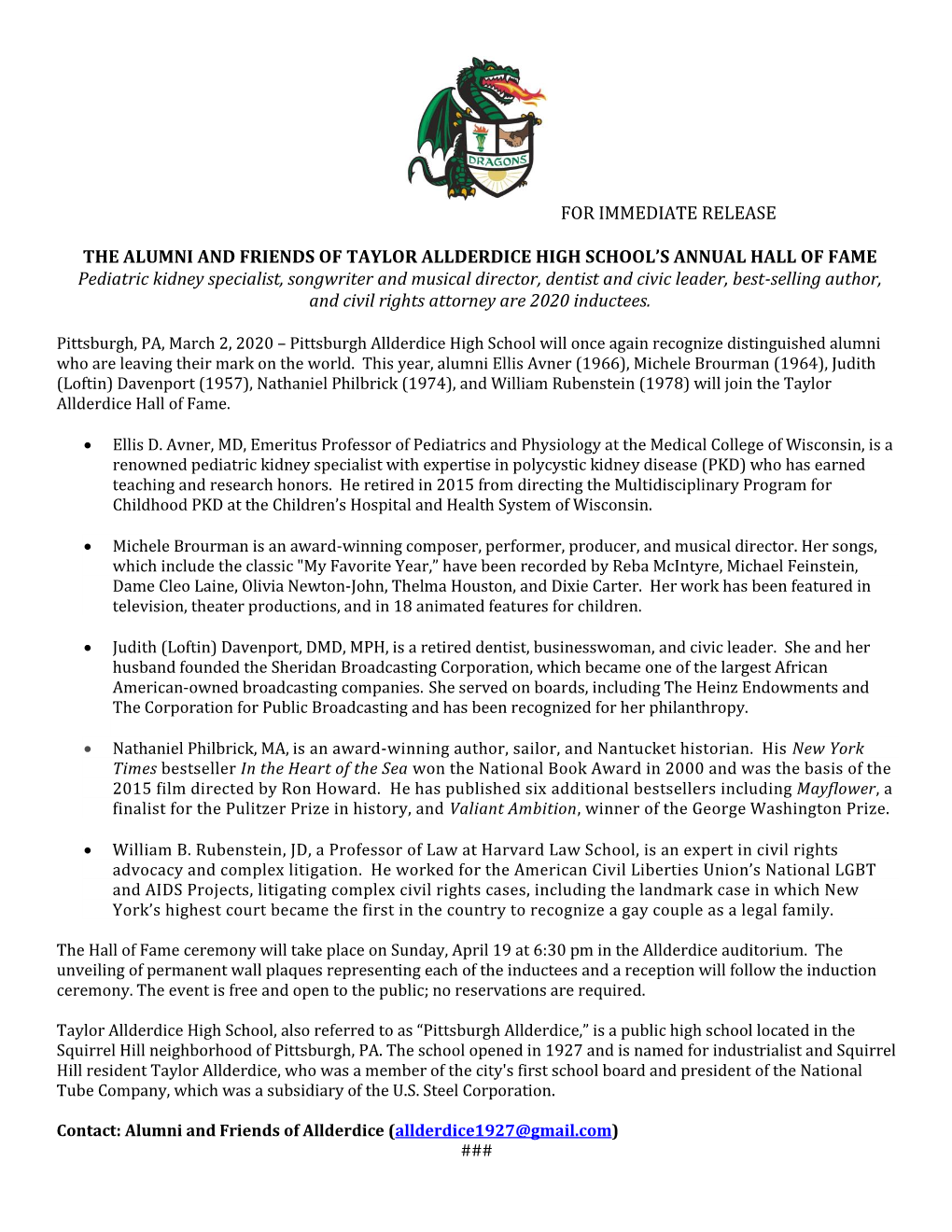 FOR IMMEDIATE RELEASE the ALUMNI and FRIENDS of TAYLOR ALLDERDICE HIGH SCHOOL's ANNUAL HALL of FAME Pediatric Kidney Special