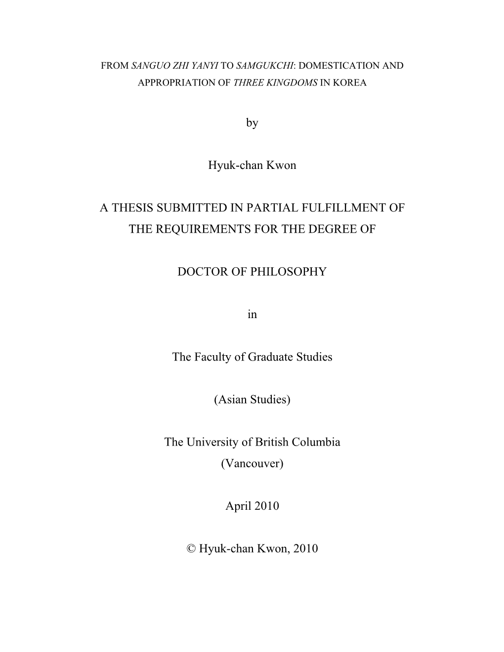 My Phd Research Is a Comparative Exploration of Chinese Fiction in the Late Imperial Period (DATES) Focusing in Particular On