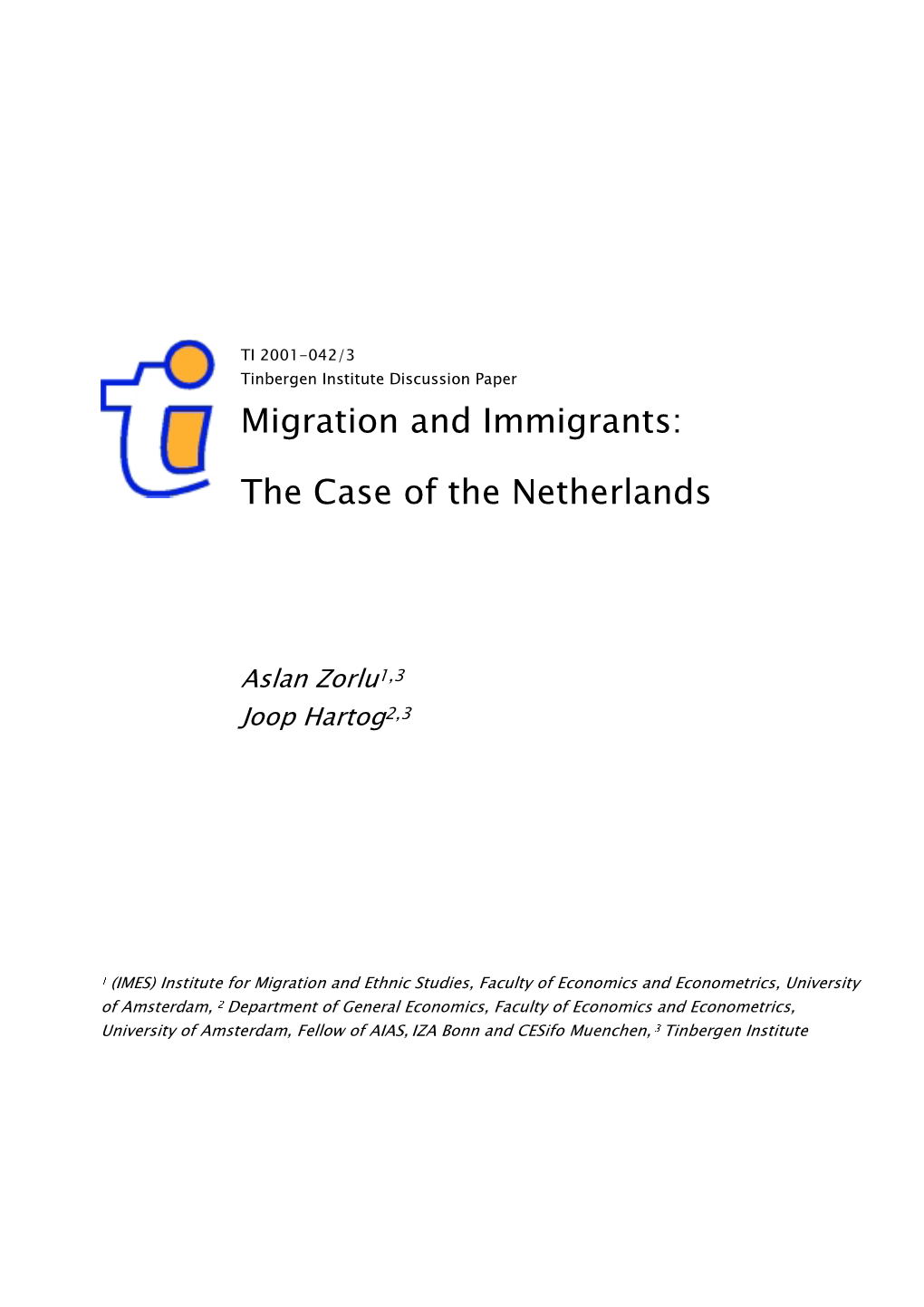 Migration and Immigrants: the Case of the Netherlands