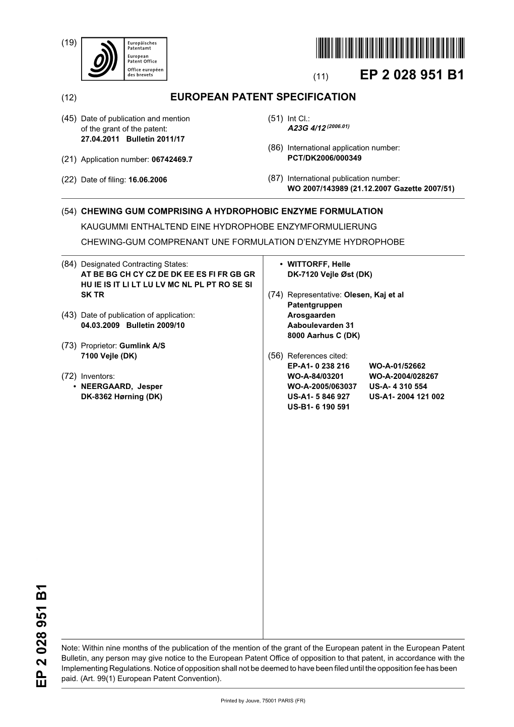 Chewing Gum Comprising a Hydrophobic Enzyme Formulation