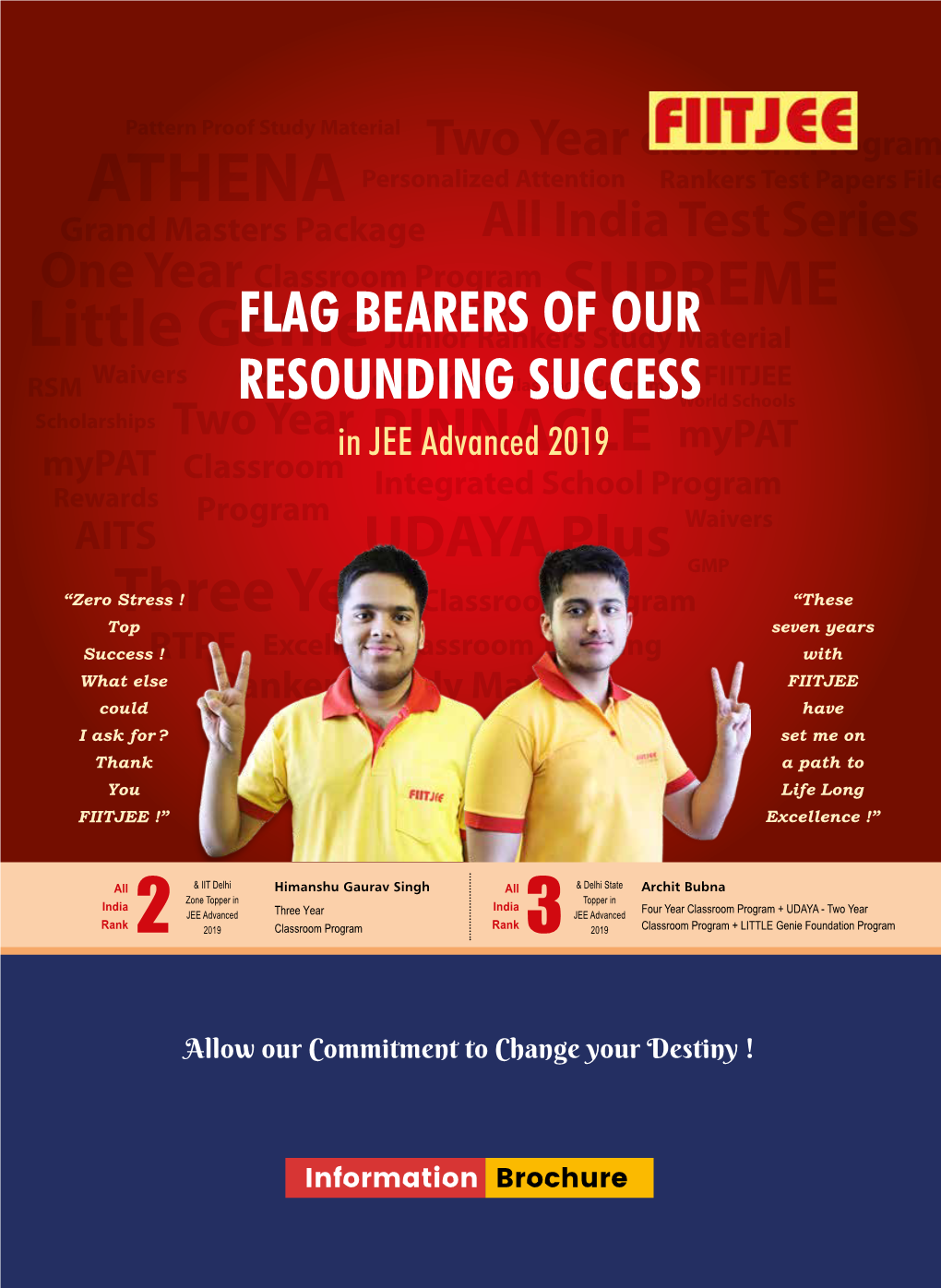 FLAG BEARERS of OUR RESOUNDING SUCCESS in JEE Advanced 2019