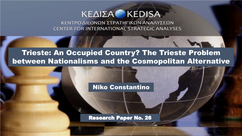 An Occupied Country? the Trieste Problem Between Nationalisms and the Cosmopolitan Alternative