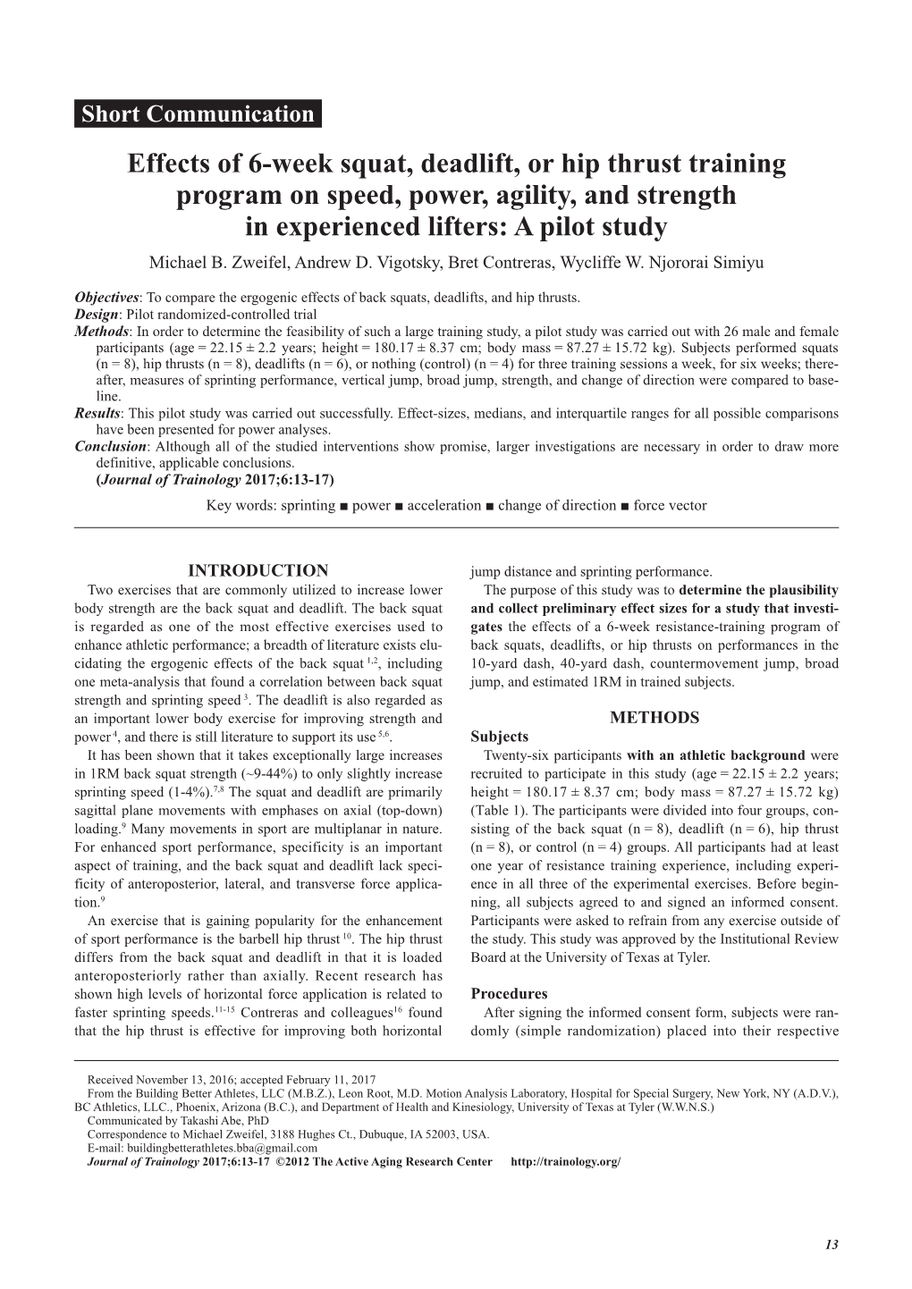 Effects of 6-Week Squat, Deadlift, Or Hip Thrust Training Program on Speed, Power, Agility, and Strength in Experienced Lifters: a Pilot Study Michael B