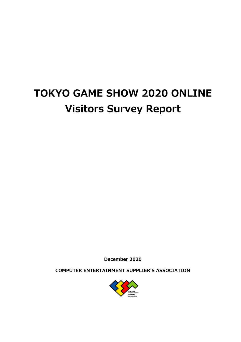 Visitors Survey Report TOKYO GAME SHOW 2020 ONLINE