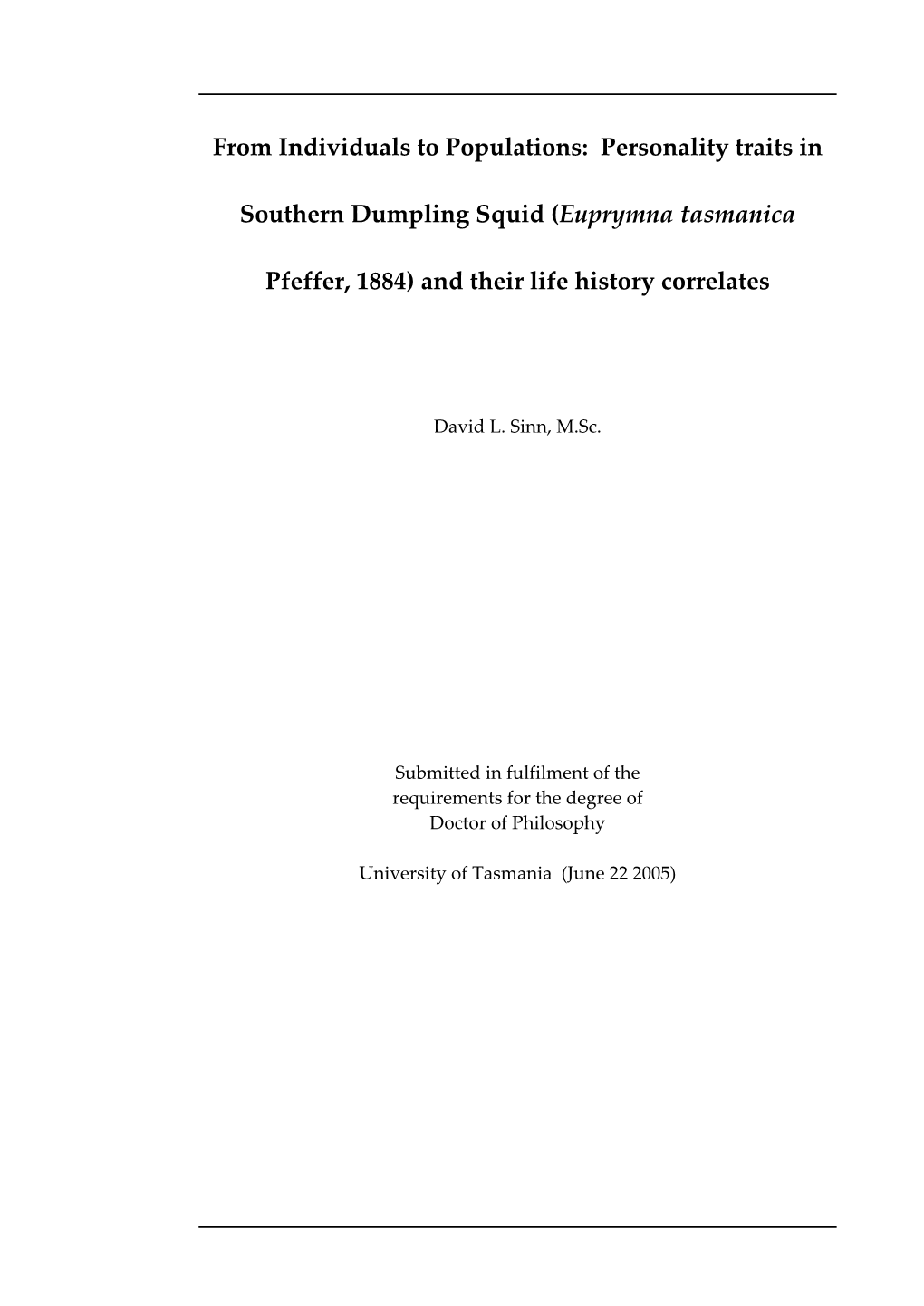 Personality Traits in Southern Dumpling Squid (Euprymna Tasmanica Pfeffer, 1884) and Their Life History Correlates