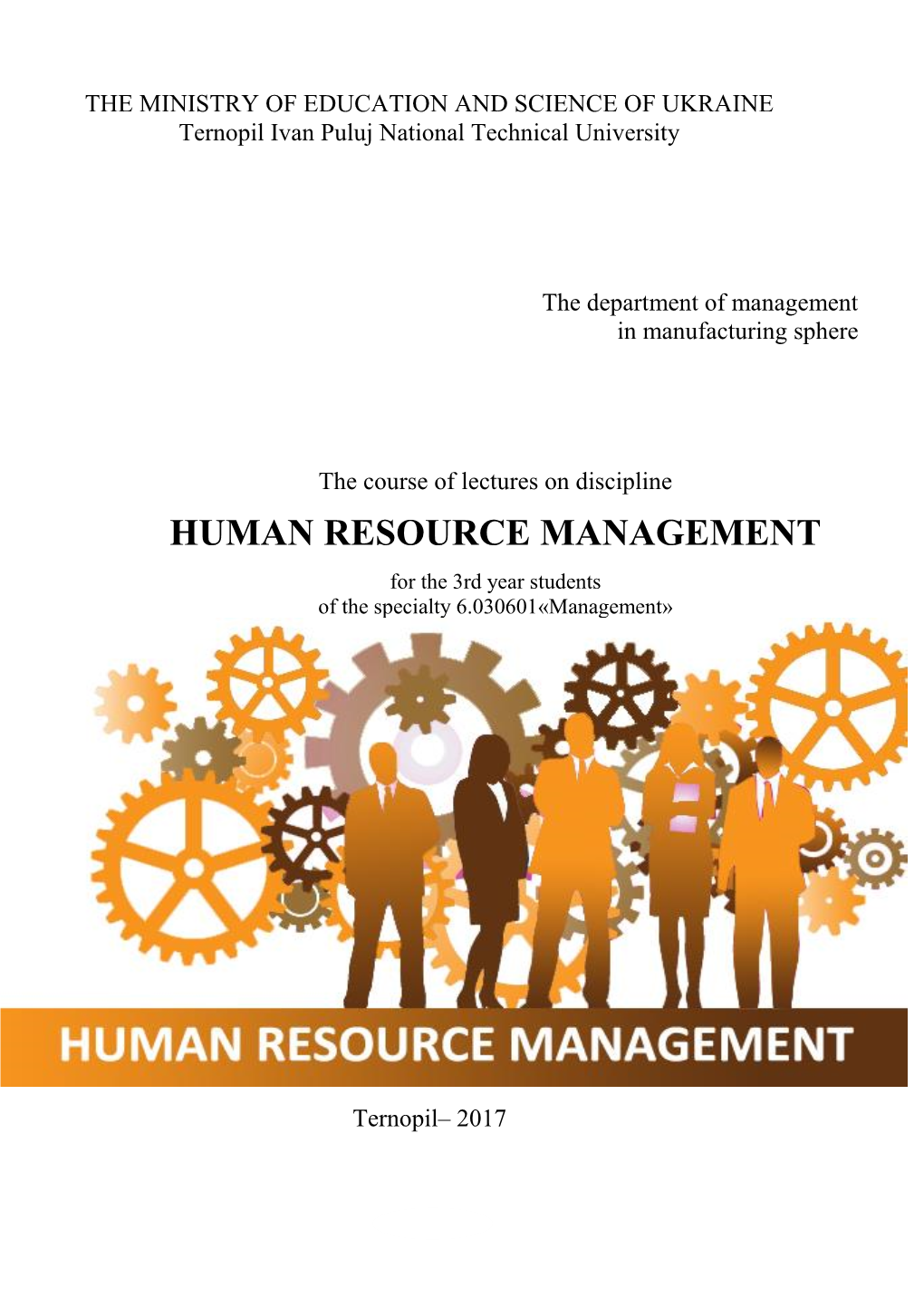 HUMAN RESOURCE MANAGEMENT for the 3Rd Year Students of the Specialty 6.030601«Management»