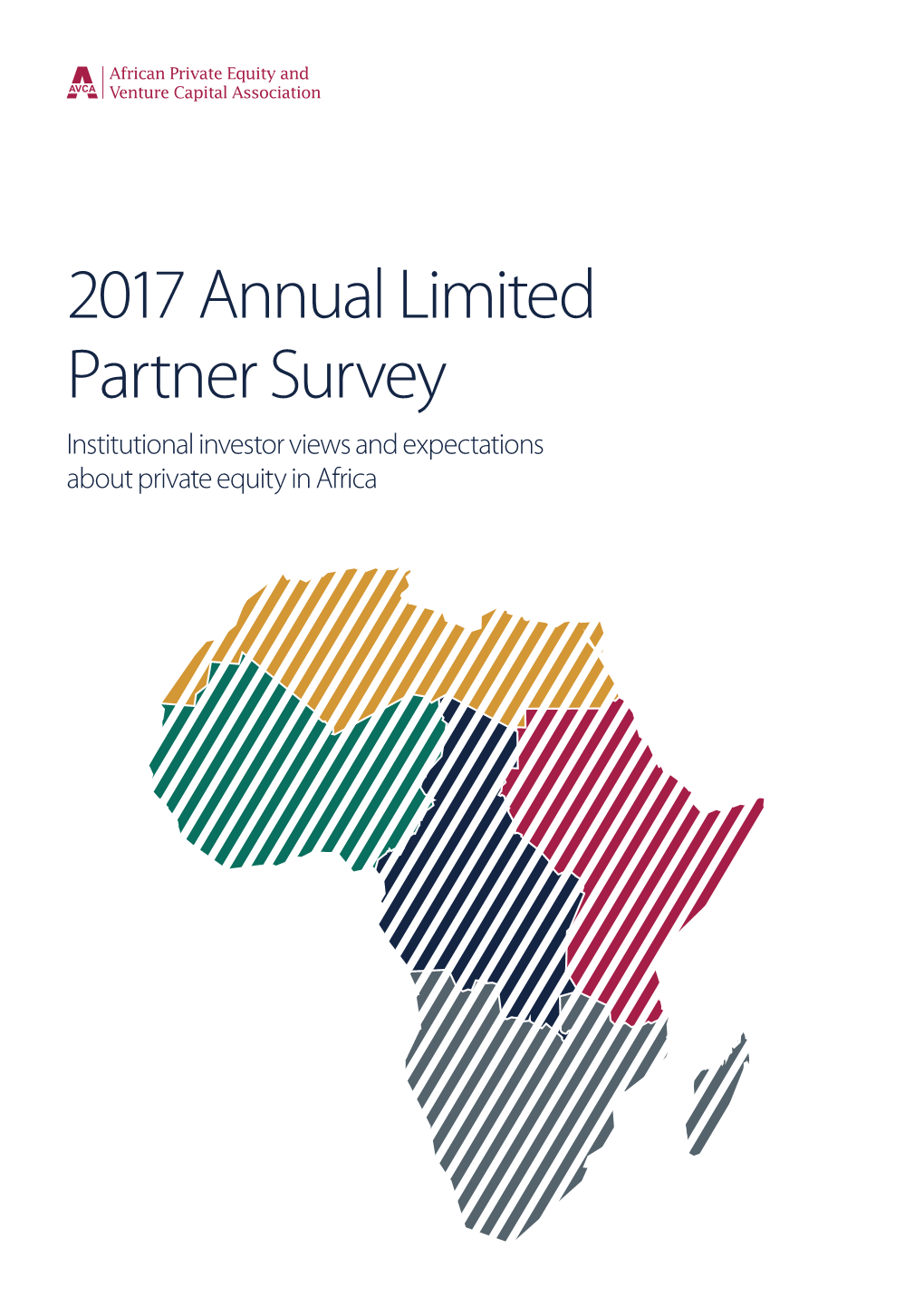 2017 Annual Limited Partner Survey Institutional Investor Views and Expectations About Private Equity in Africa Foreword